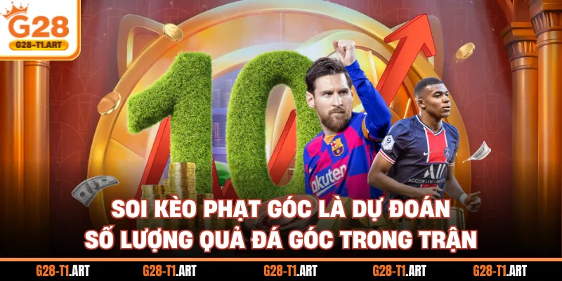 Soi Kèo Phạt Góc Là Dự Đoán Số Lượng Quả Đá Góc Trong Trận